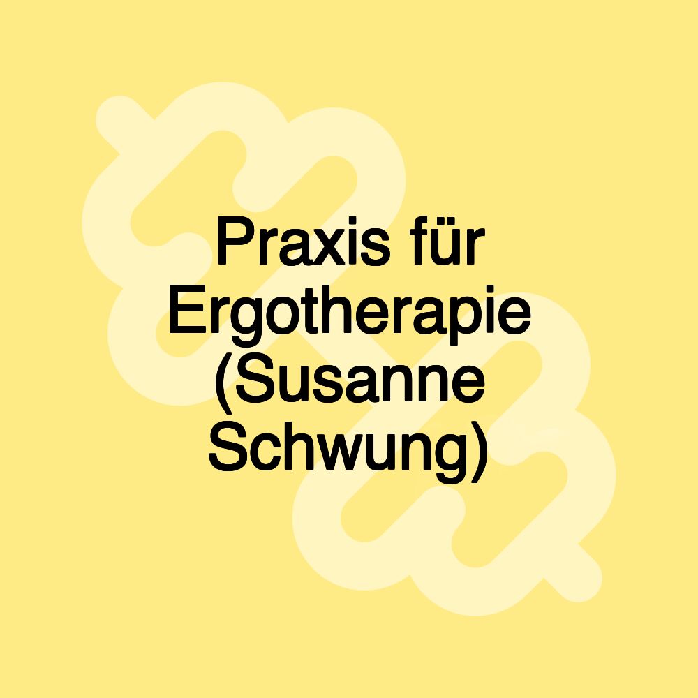 Praxis für Ergotherapie (Susanne Schwung)