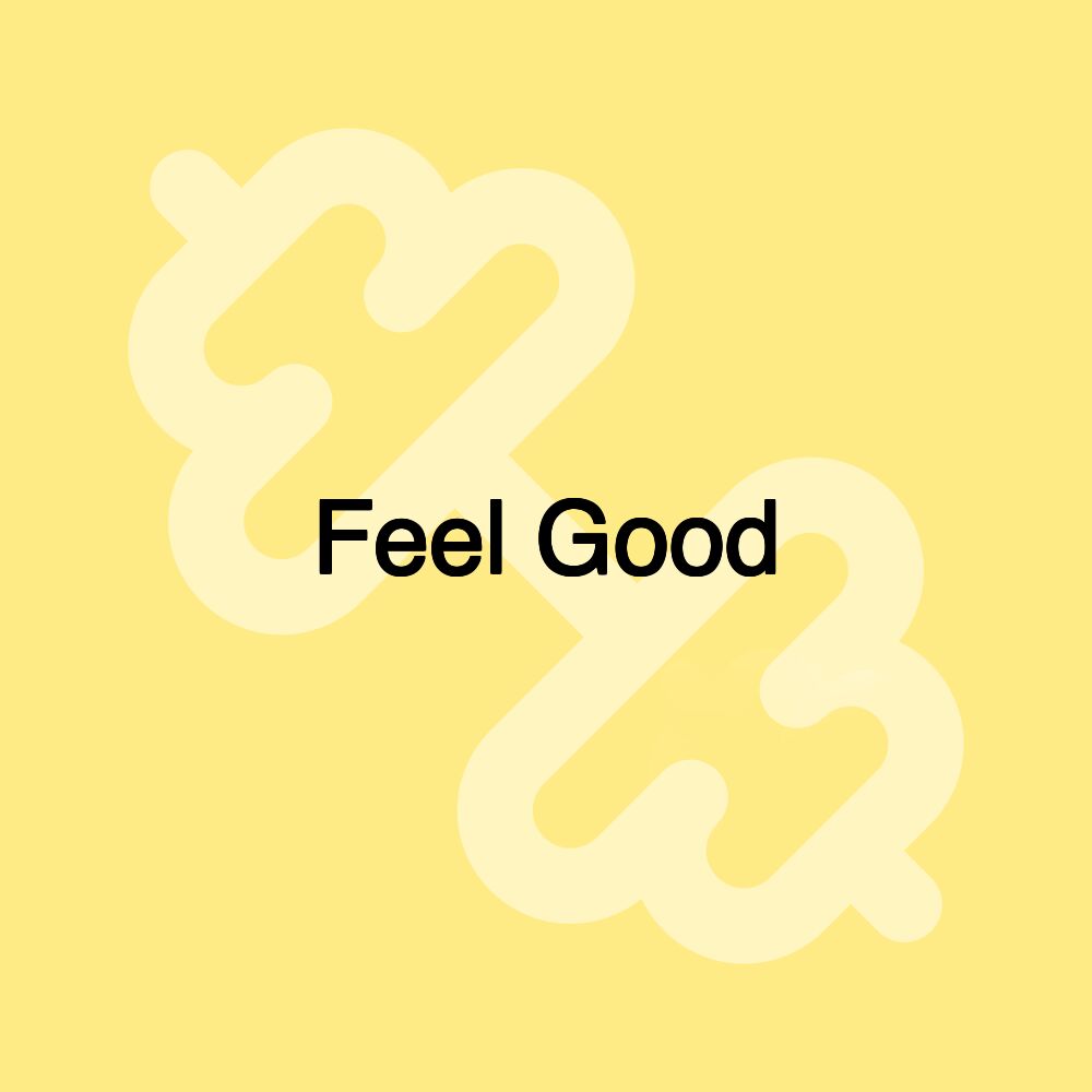 Feel Good