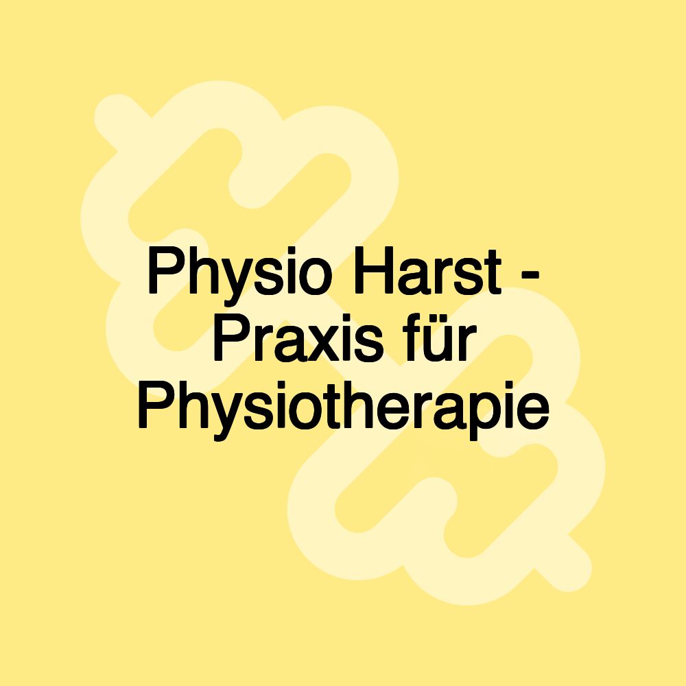 Physio Harst - Praxis für Physiotherapie