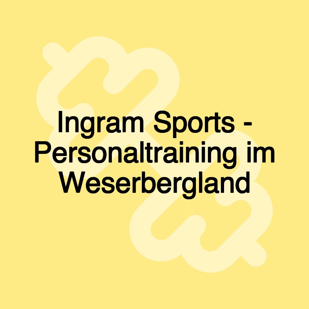 Ingram Sports - Personaltraining im Weserbergland