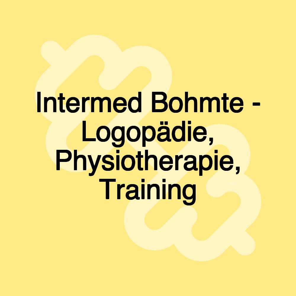 Intermed Bohmte - Logopädie, Physiotherapie, Training