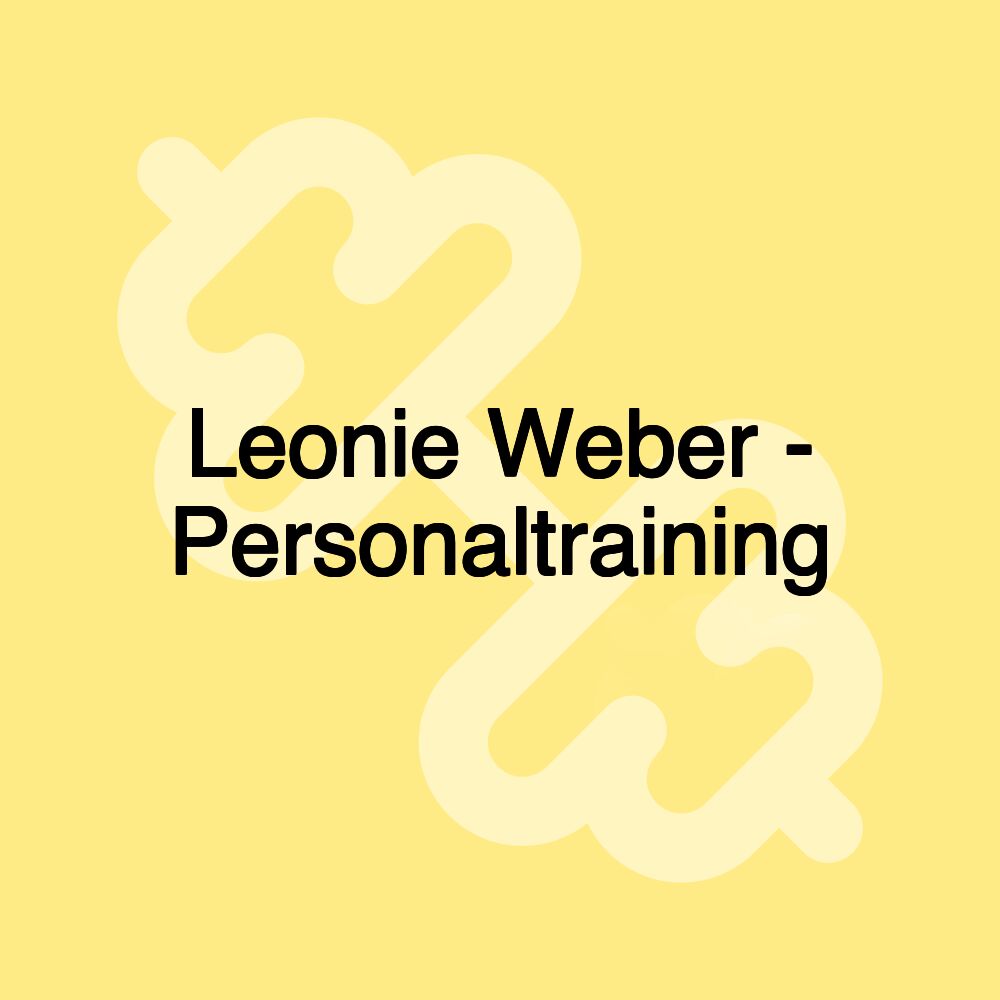 Leonie Weber - Personaltraining