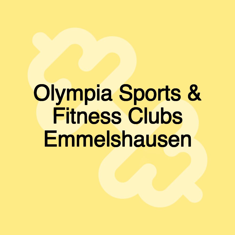 Olympia Sports & Fitness Clubs Emmelshausen