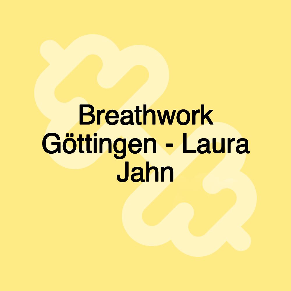 Breathwork Göttingen - Laura Jahn