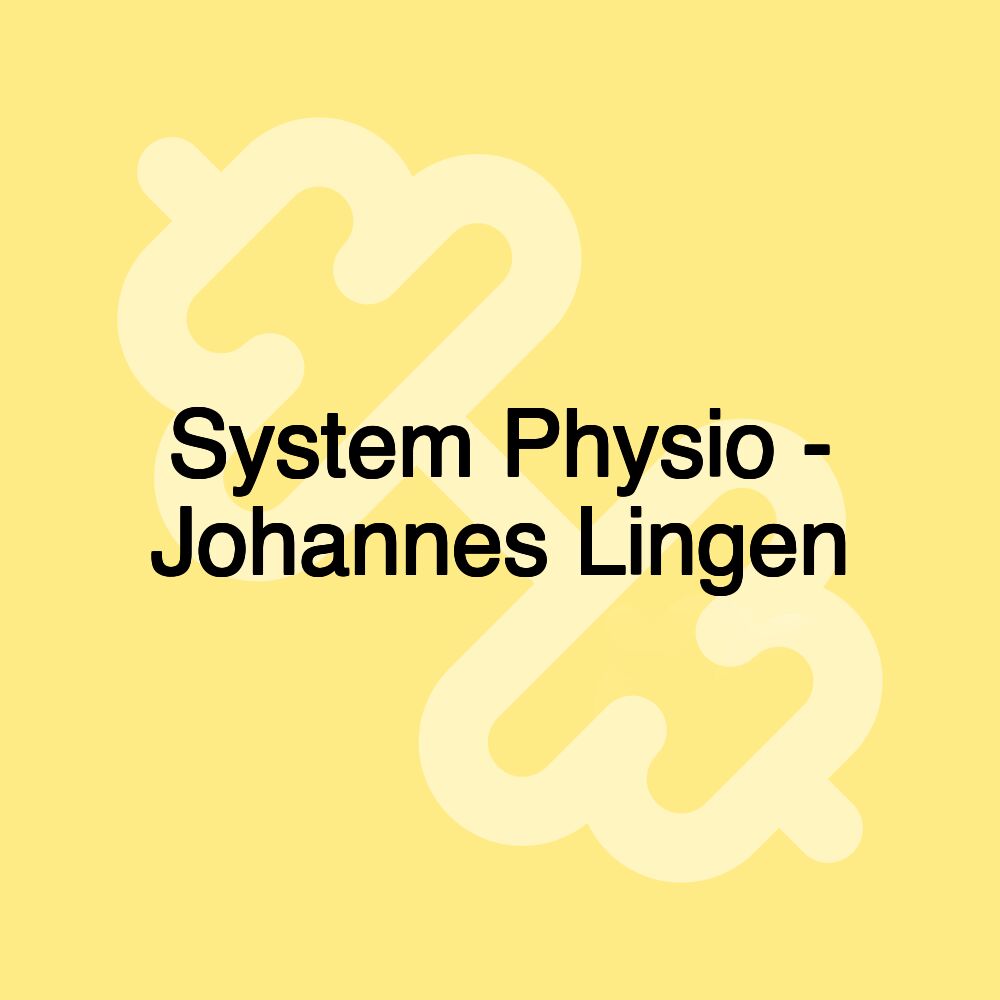 System Physio - Johannes Lingen