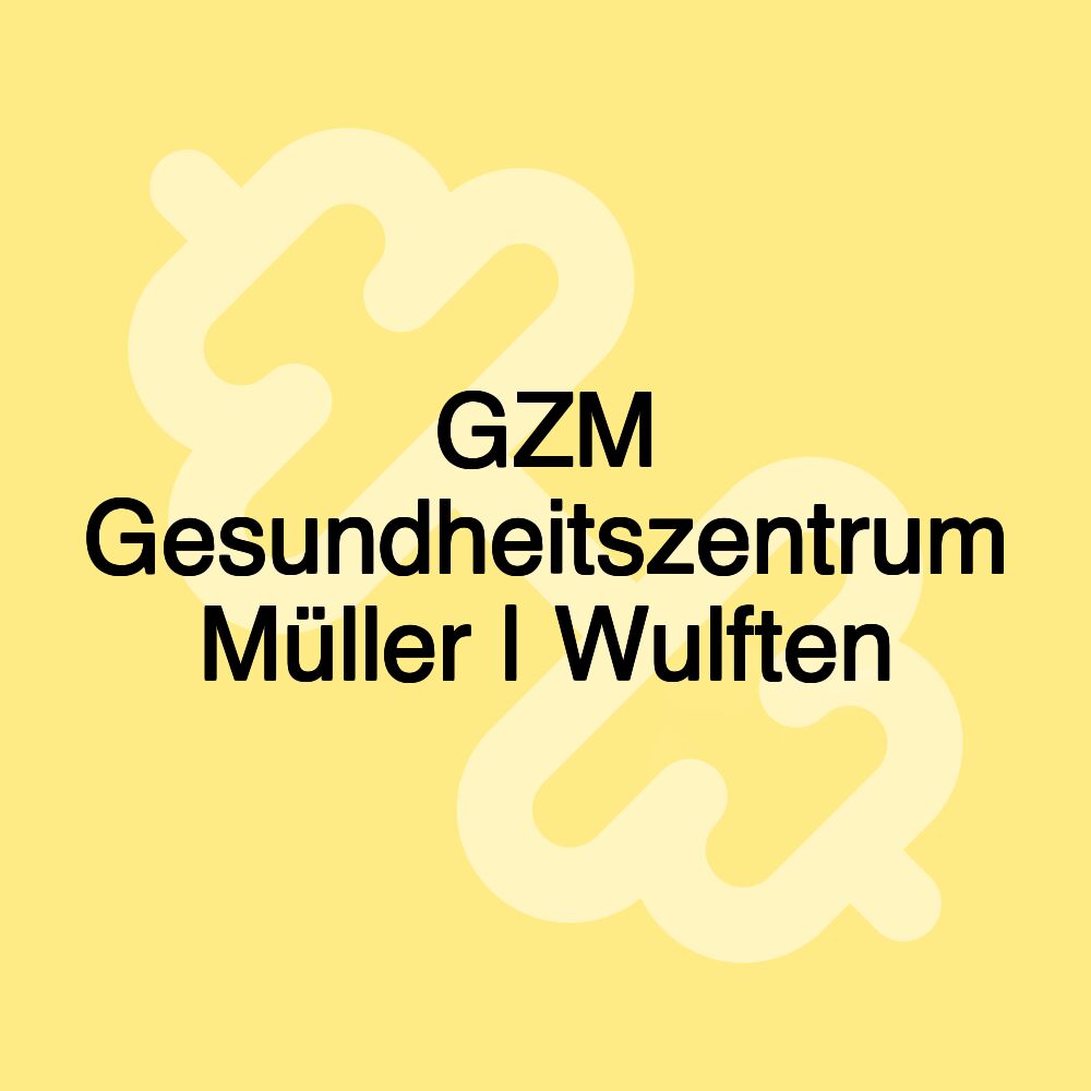 GZM Gesundheitszentrum Müller | Wulften