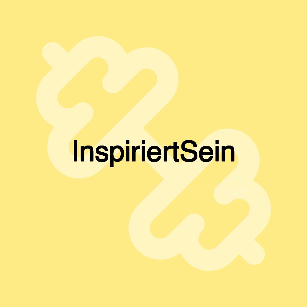 InspiriertSein