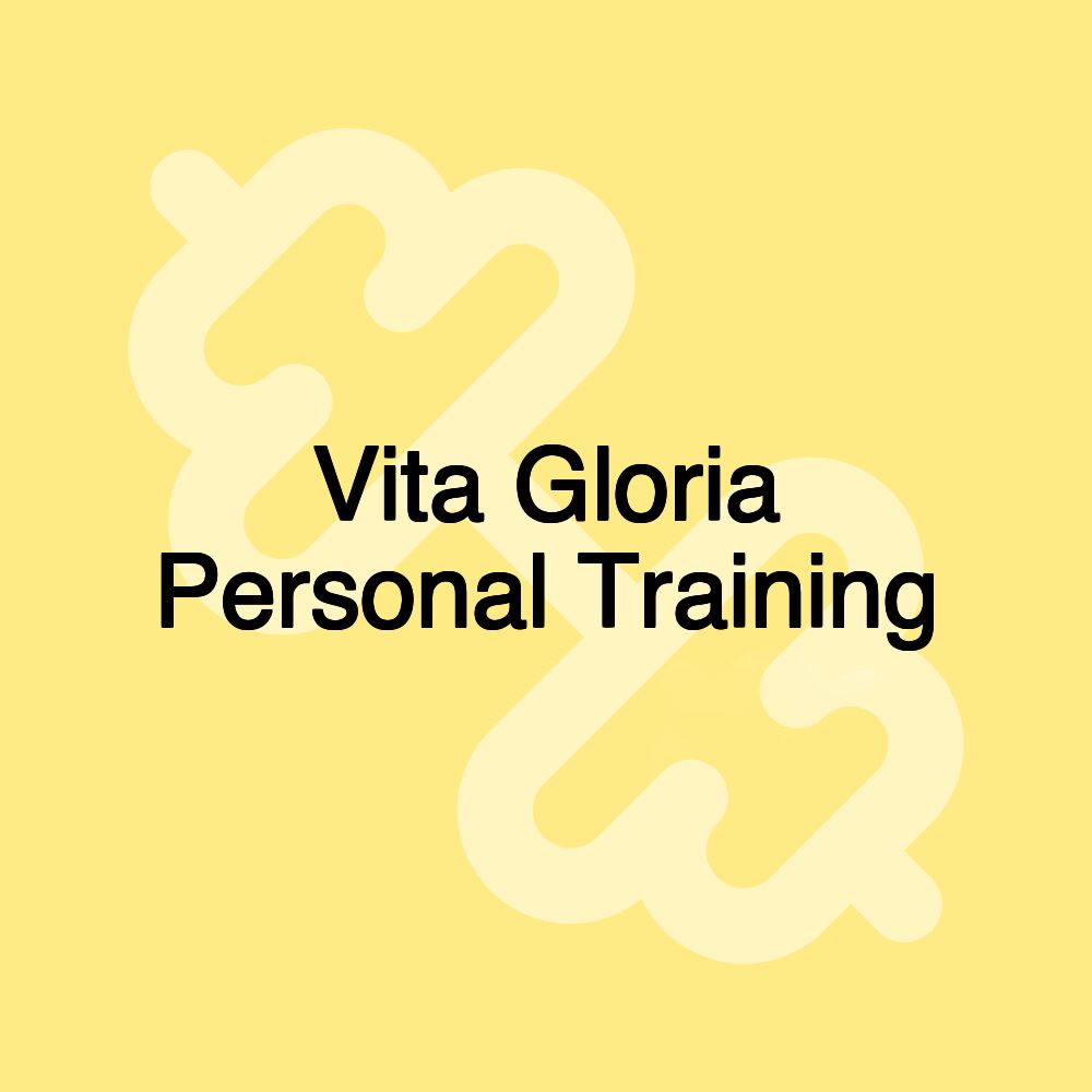 Vita Gloria Personal Training