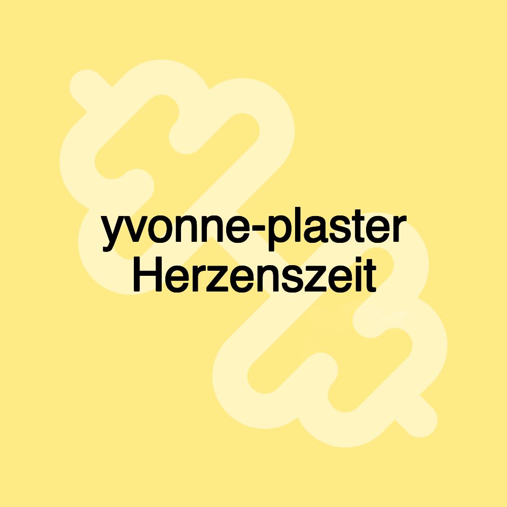 yvonne-plaster Herzenszeit