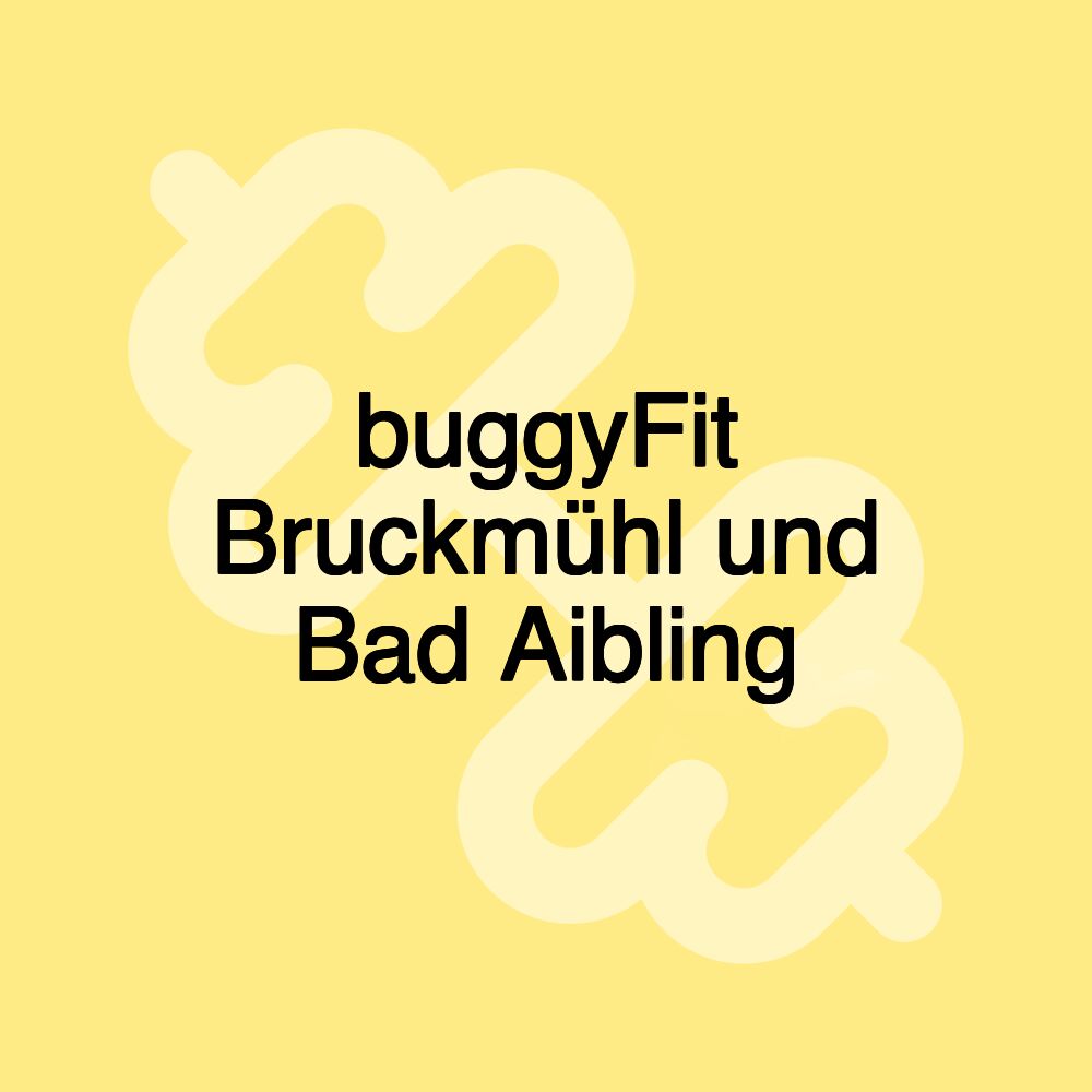 buggyFit Bruckmühl und Bad Aibling