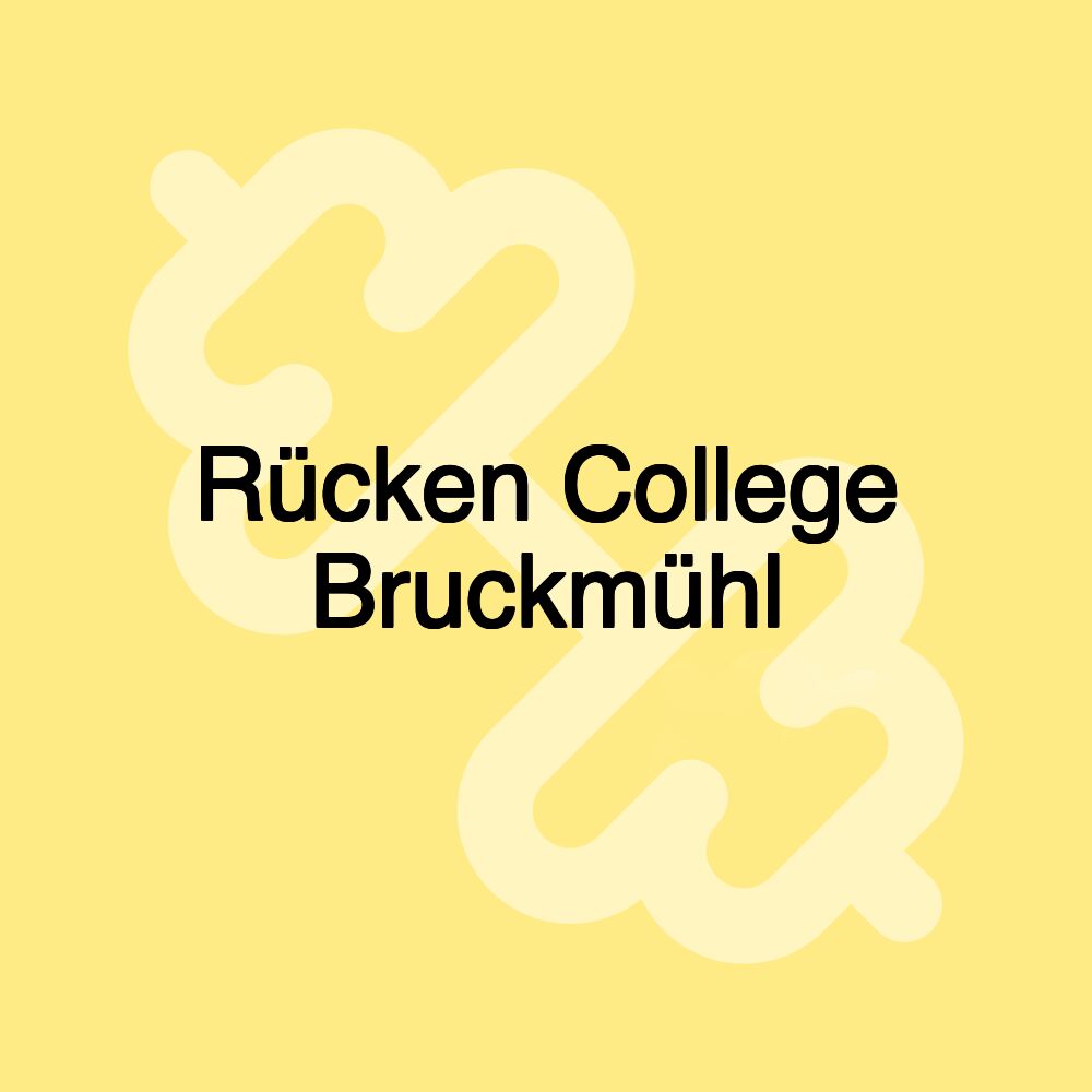 Rücken College Bruckmühl