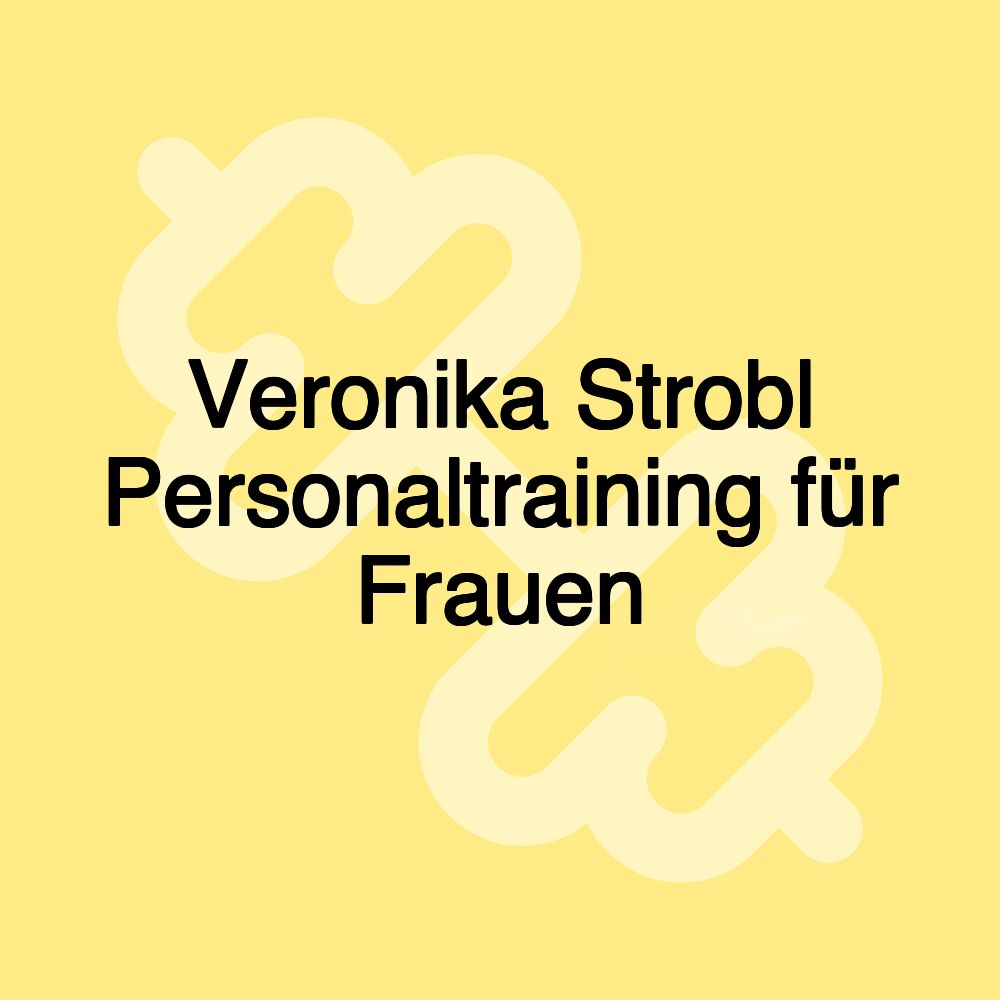 Veronika Strobl Personaltraining für Frauen