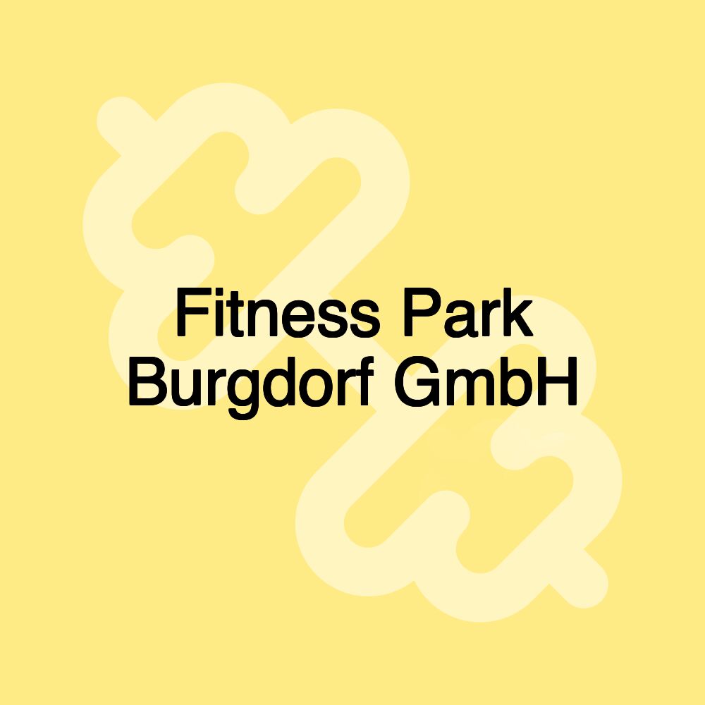 Fitness Park Burgdorf GmbH