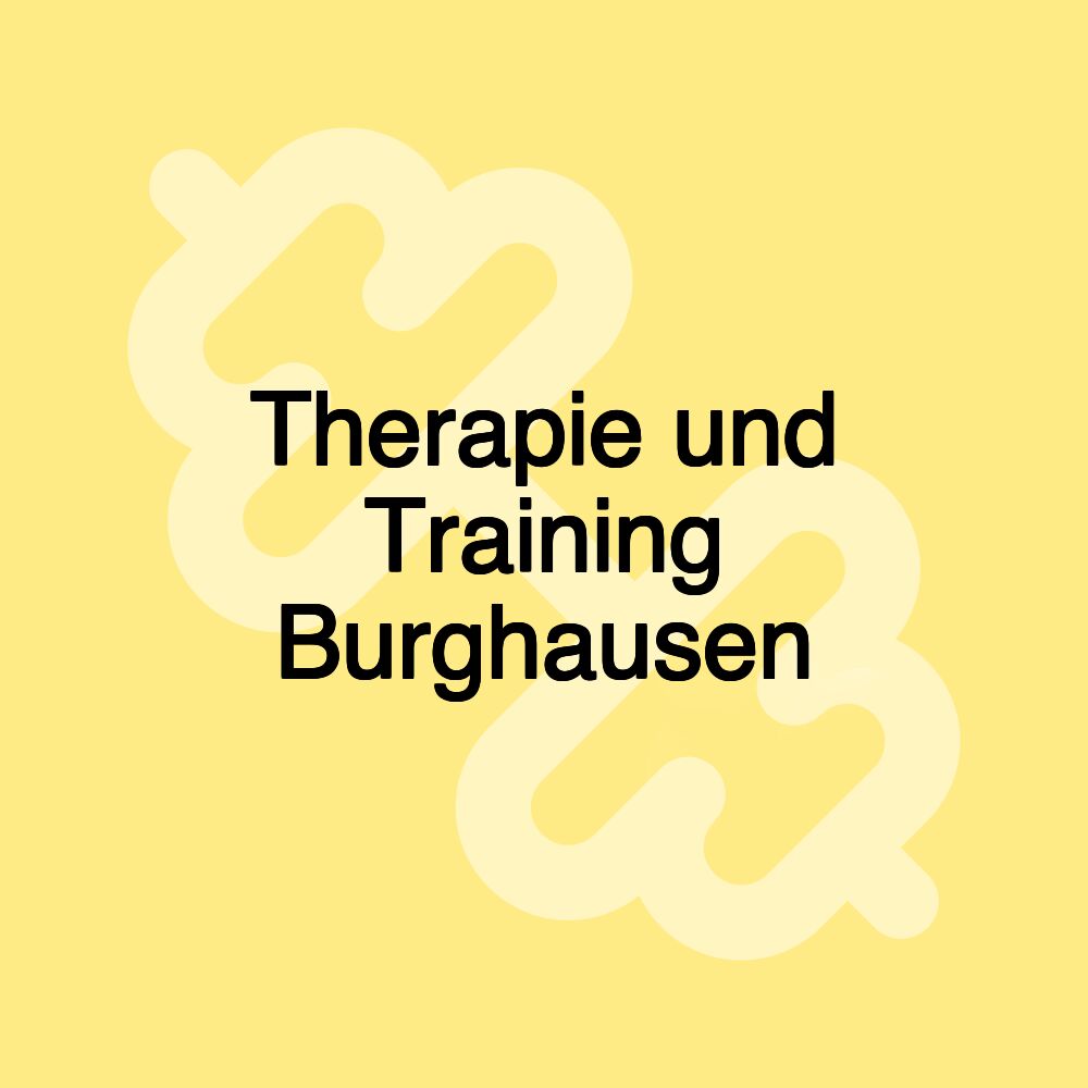 Therapie und Training Burghausen