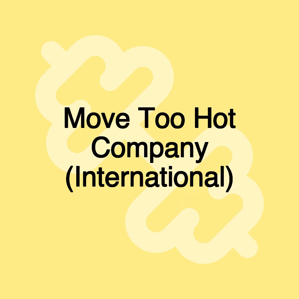 Move Too Hot Company (International)