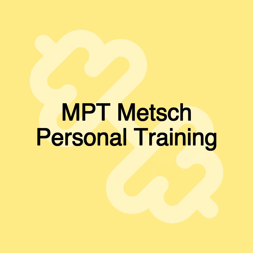 MPT Metsch Personal Training