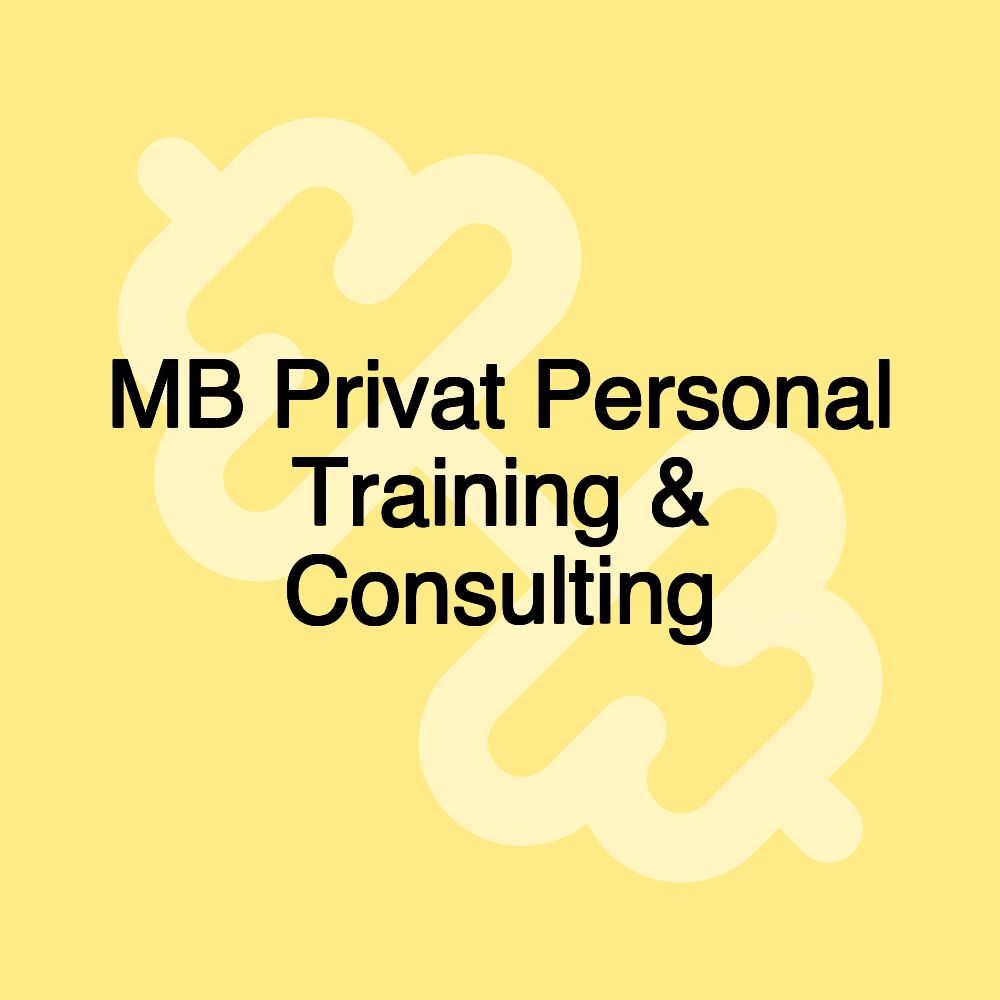 MB Privat Personal Training & Consulting