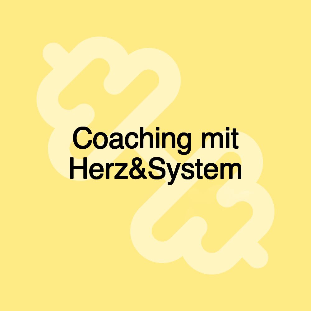 Coaching mit Herz&System