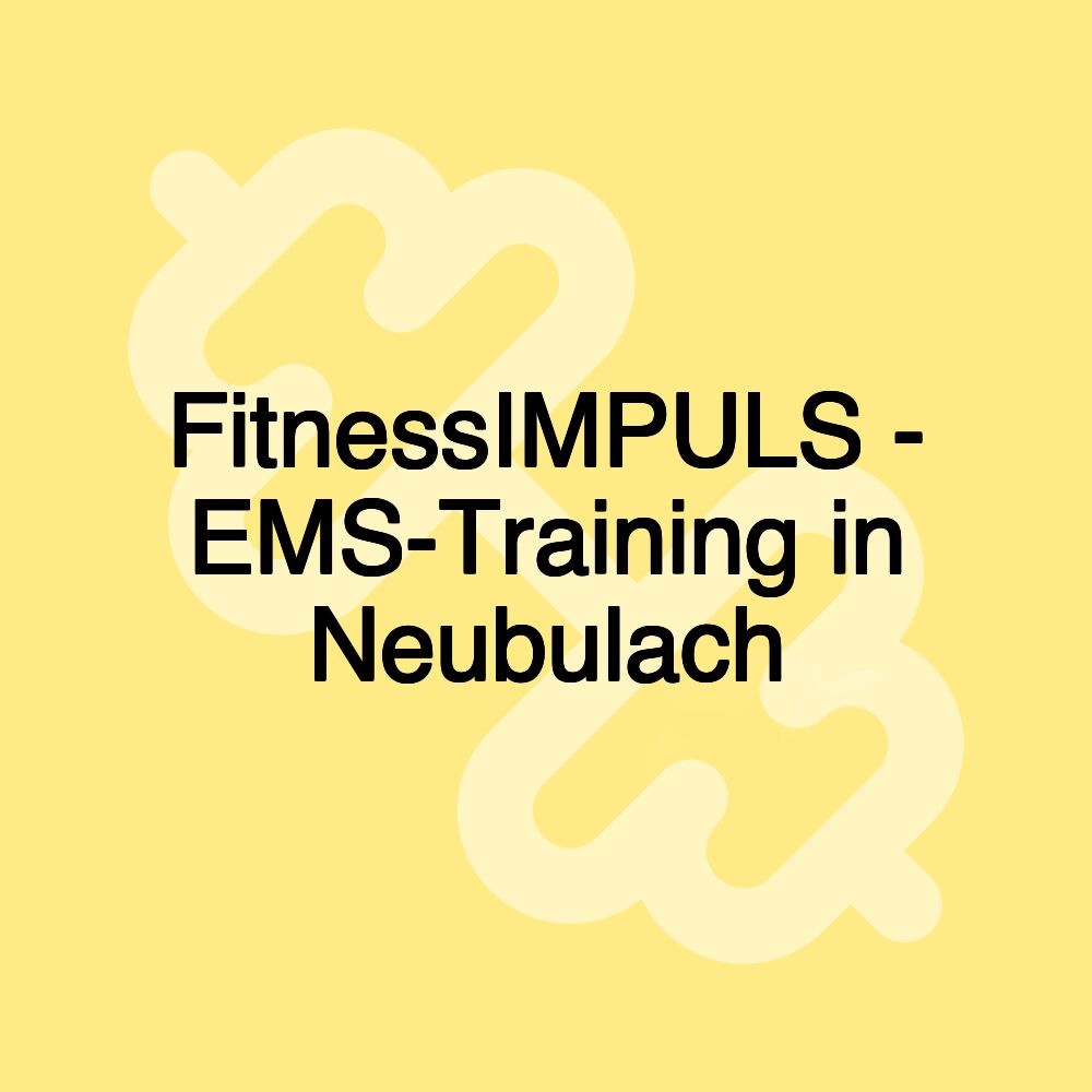 FitnessIMPULS - EMS-Training in Neubulach