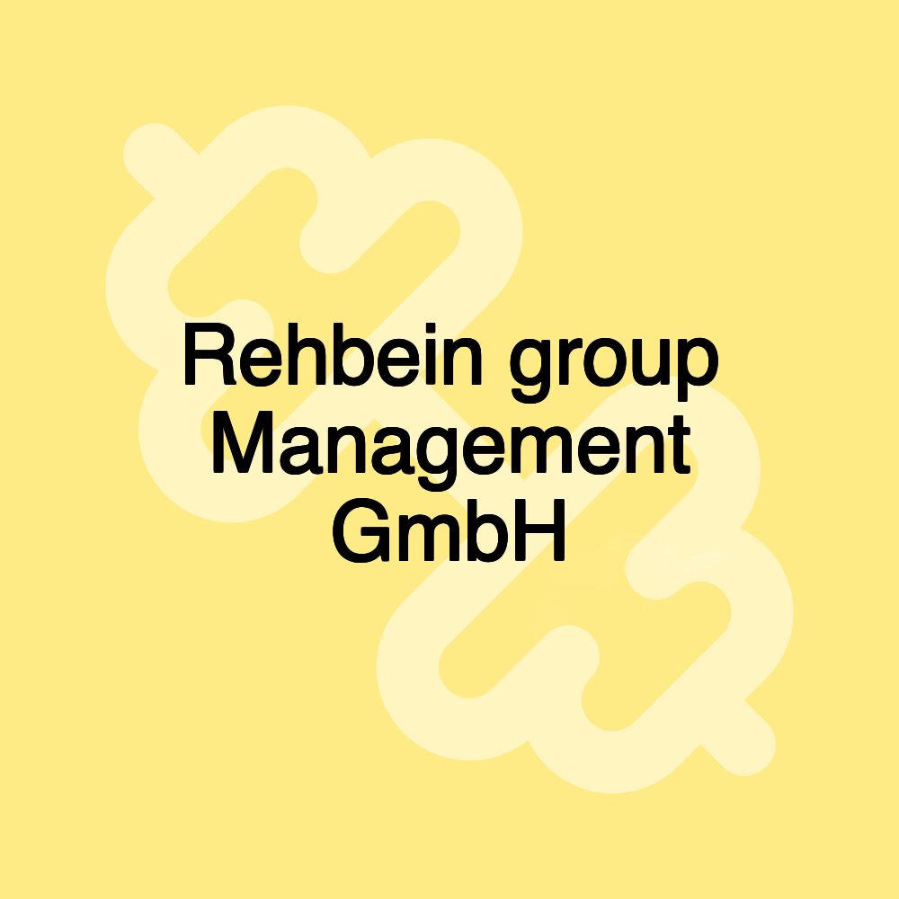 Rehbein group Management GmbH