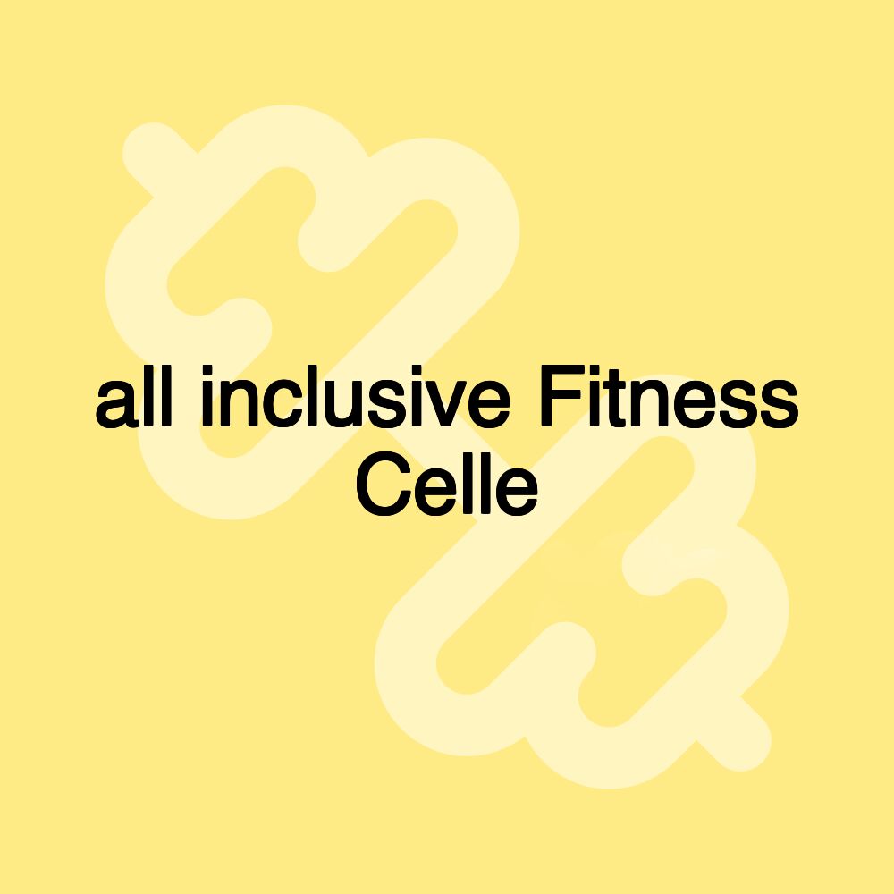 all inclusive Fitness Celle