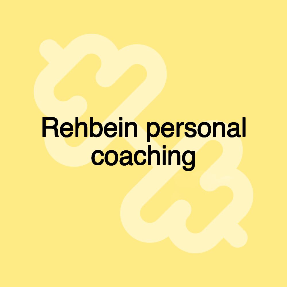 Rehbein personal coaching