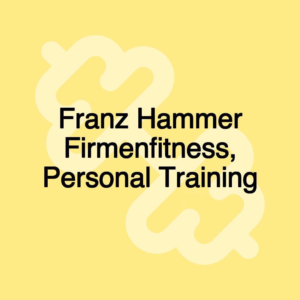 Franz Hammer Firmenfitness, Personal Training