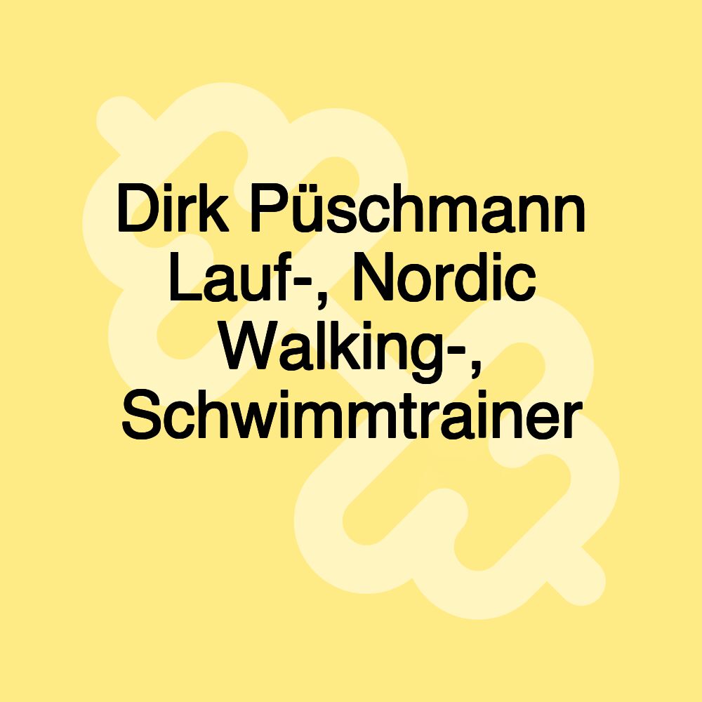 Dirk Püschmann Lauf-, Nordic Walking-, Schwimmtrainer 🏃‍♀️🏃‍♂️🏊‍♀️🏊👍👍