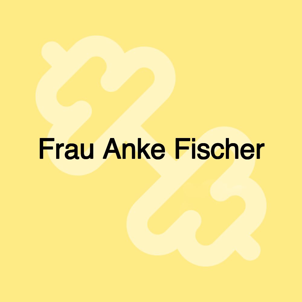 Frau Anke Fischer