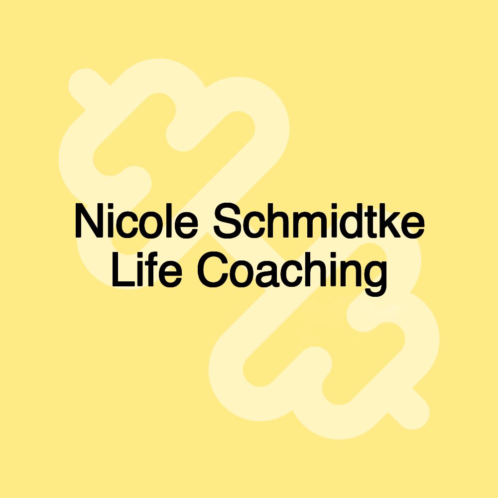 Nicole Schmidtke Life Coaching