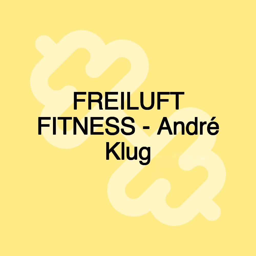 FREILUFT FITNESS - André Klug