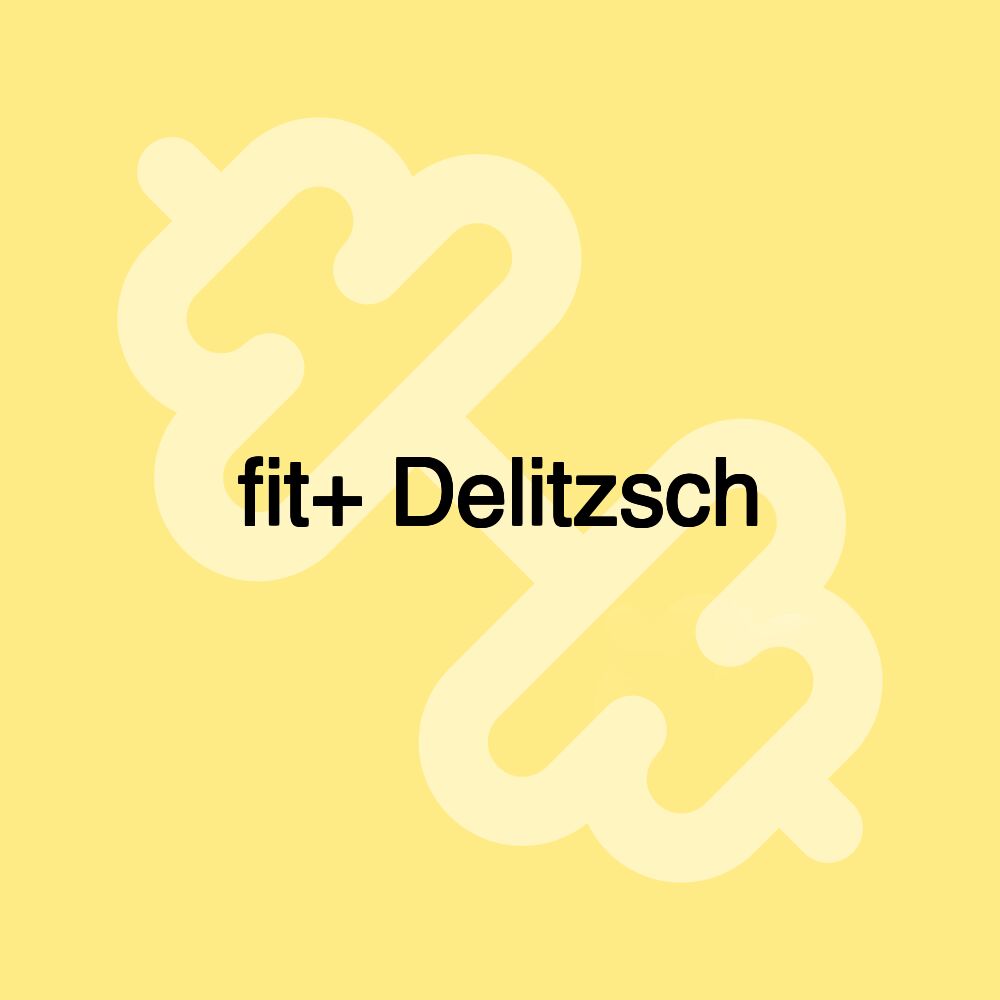 fit+ Delitzsch