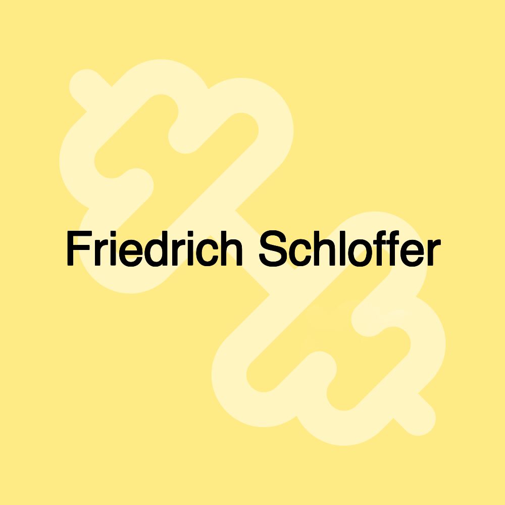 Friedrich Schloffer