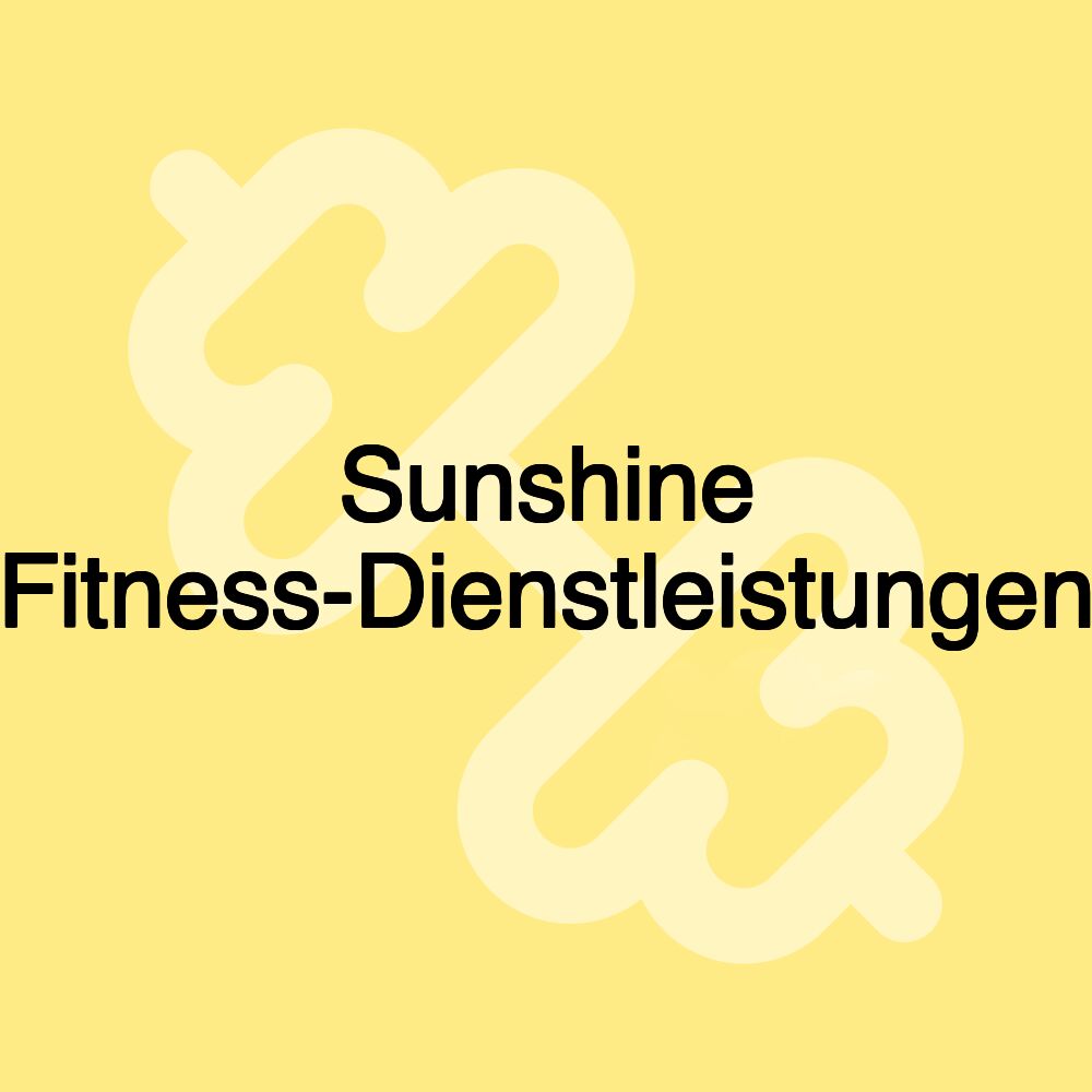 Sunshine Fitness-Dienstleistungen