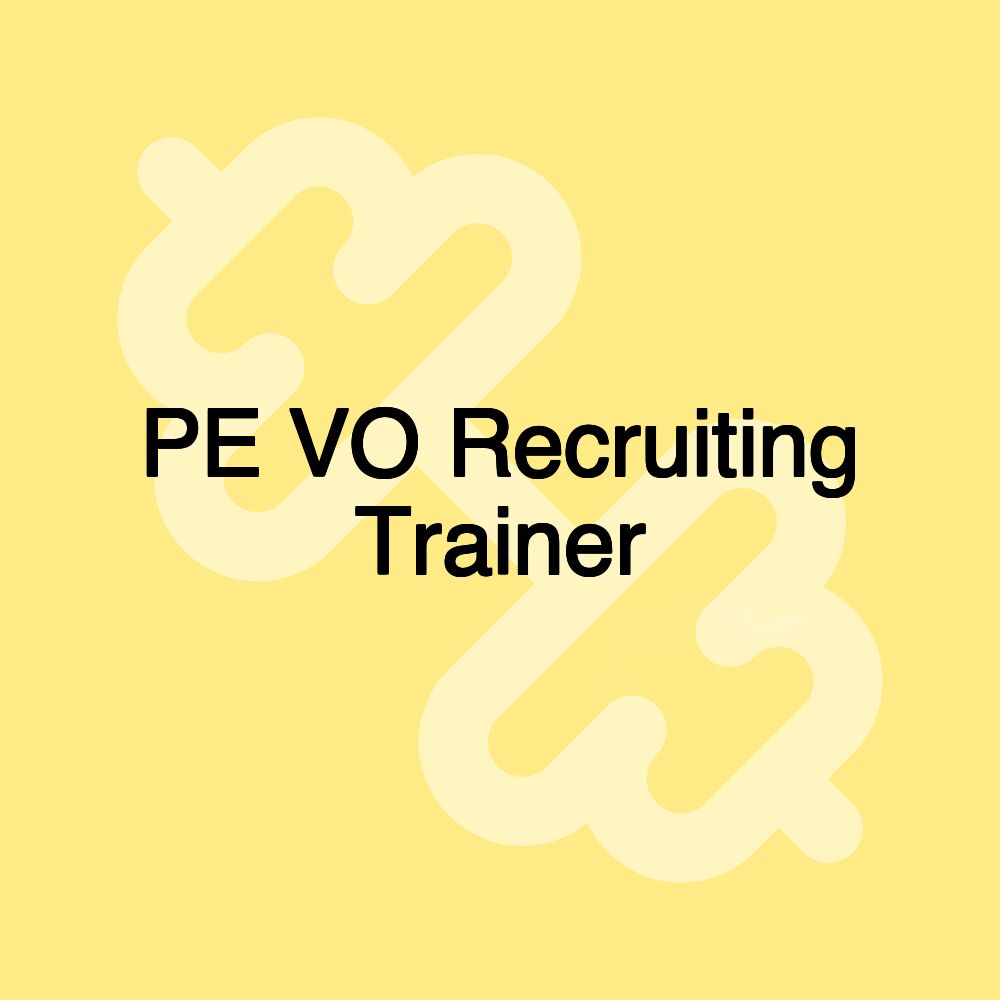 PE VO Recruiting Trainer