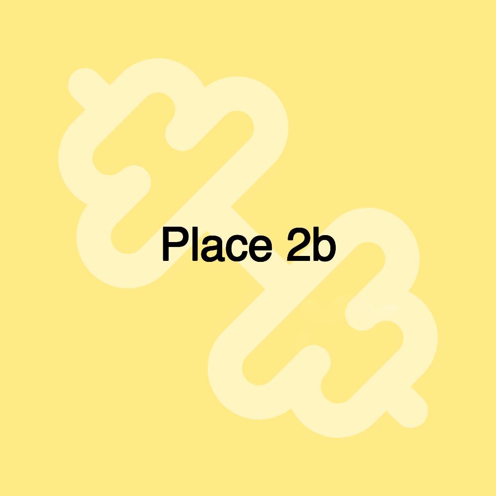 Place 2b