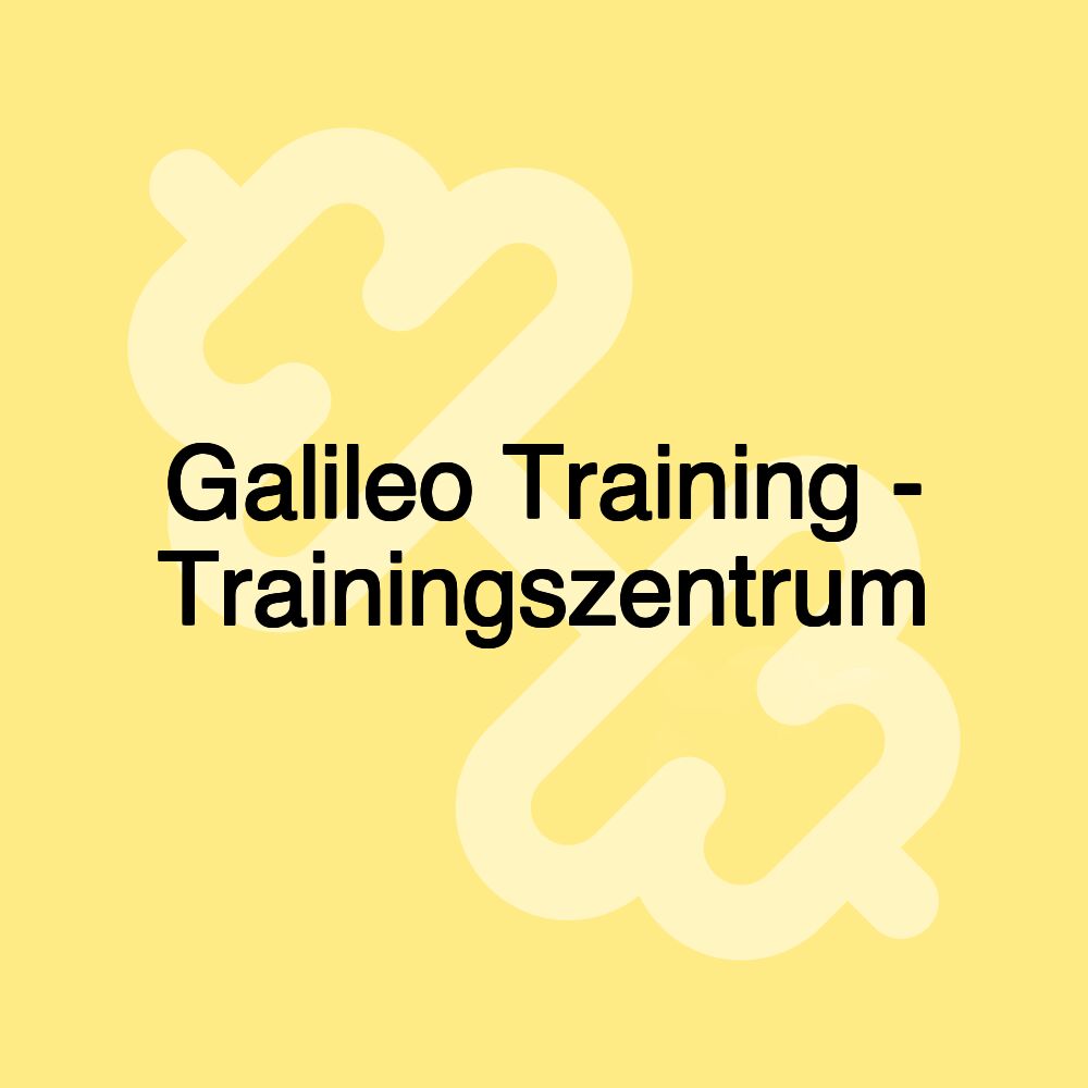 Galileo Training - Trainingszentrum