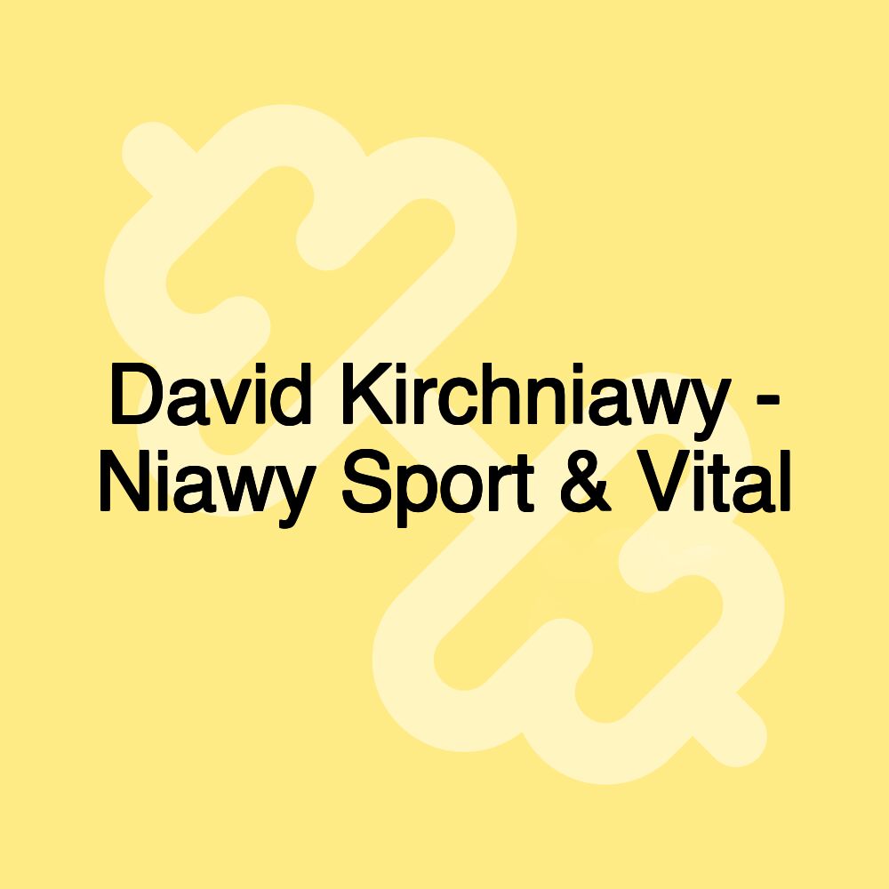 David Kirchniawy - Niawy Sport & Vital