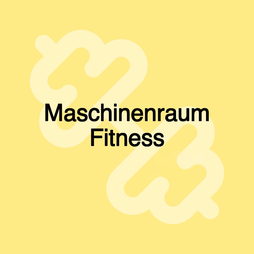 Maschinenraum Fitness