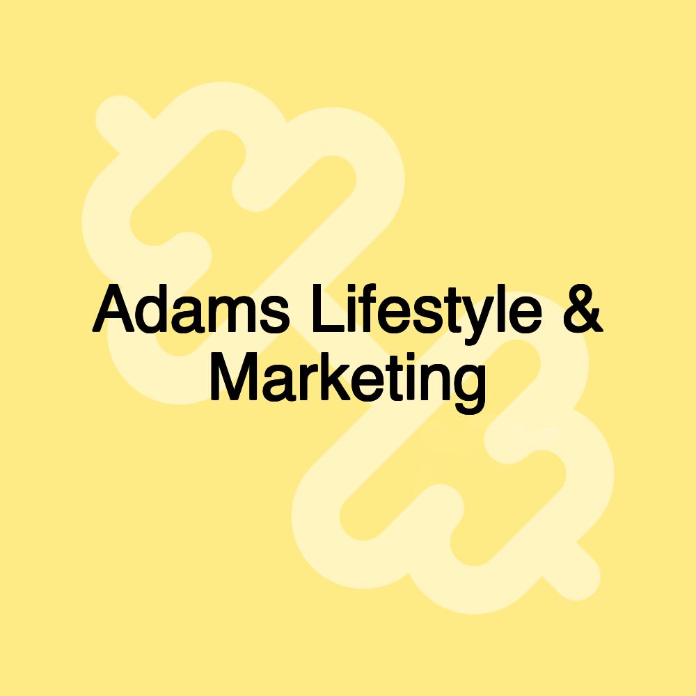 Adams Lifestyle & Marketing