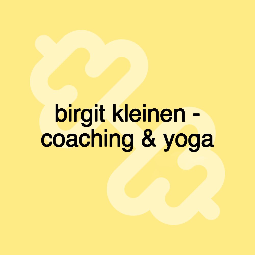 birgit kleinen - coaching & yoga