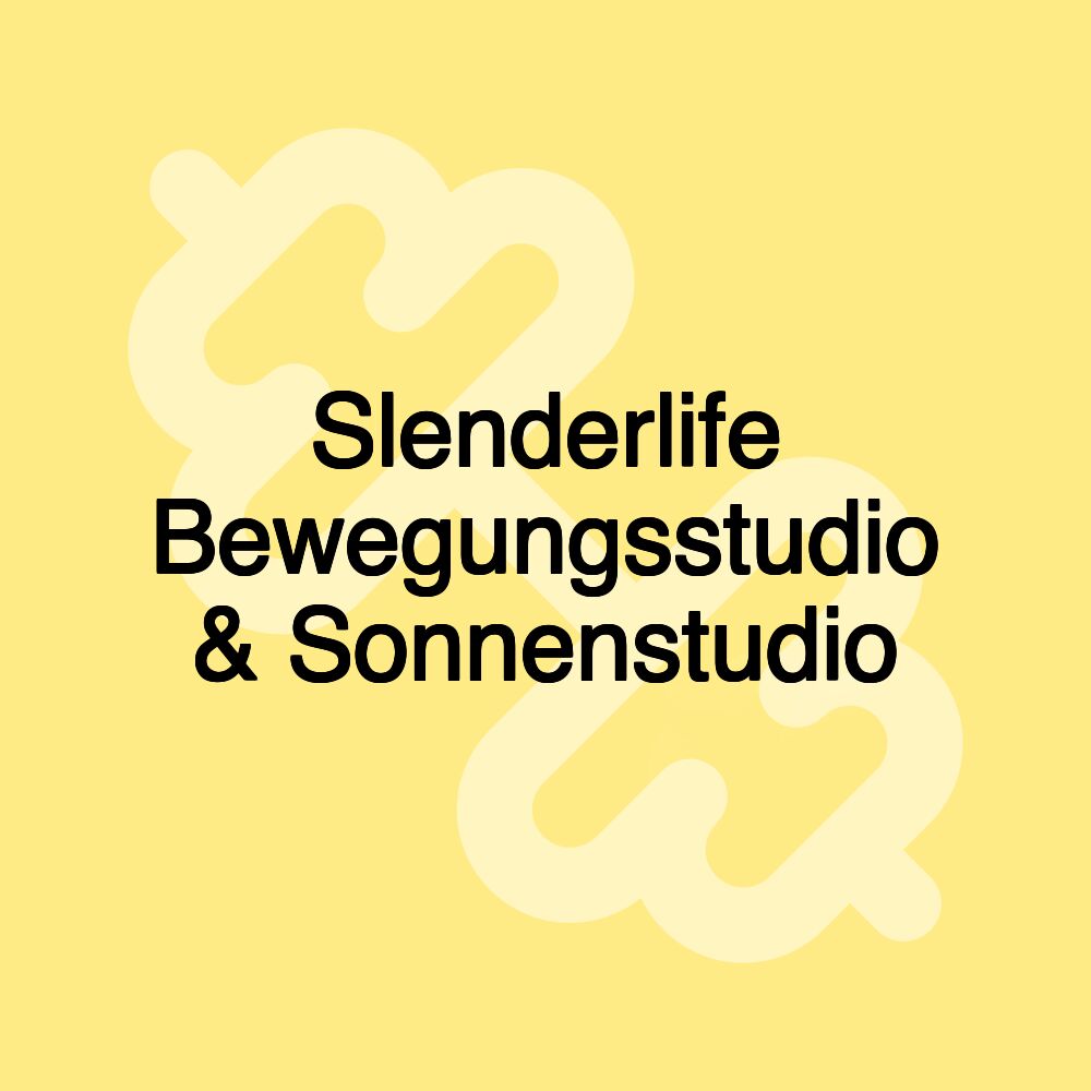 Slenderlife Bewegungsstudio & Sonnenstudio