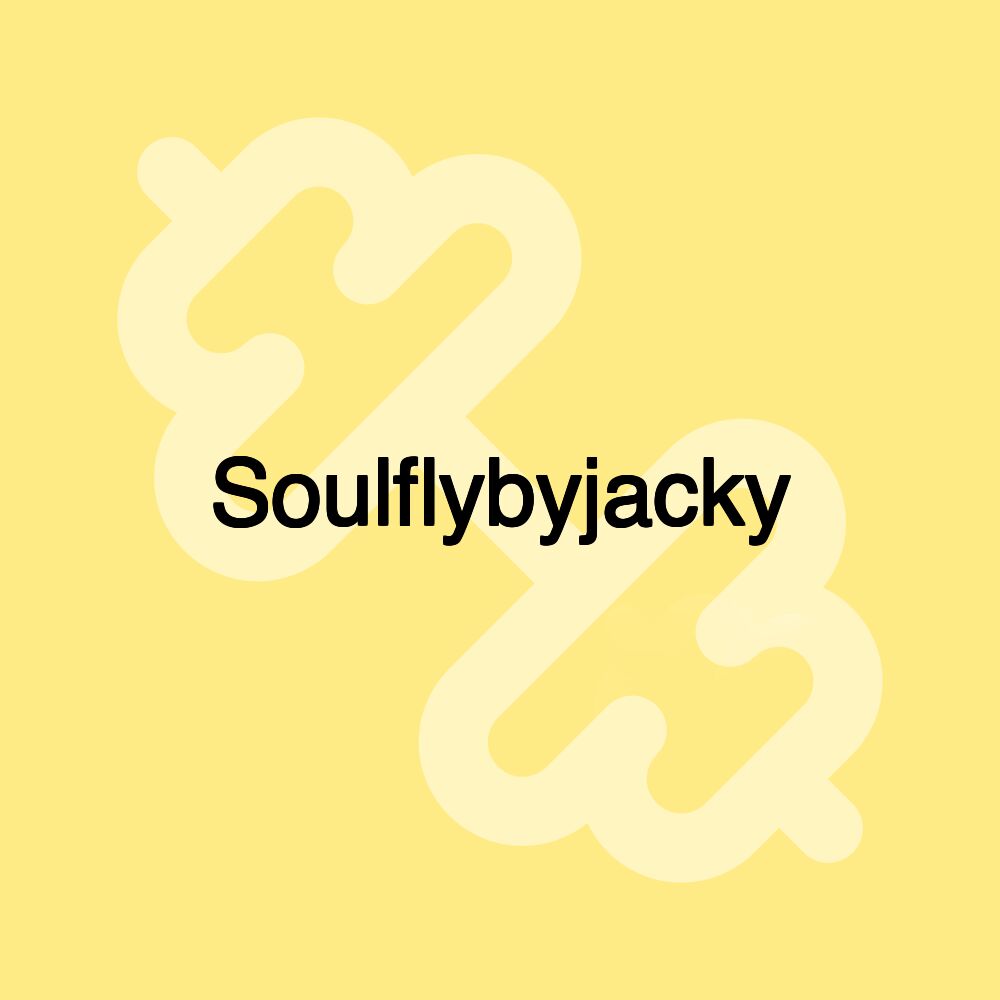 Soulflybyjacky