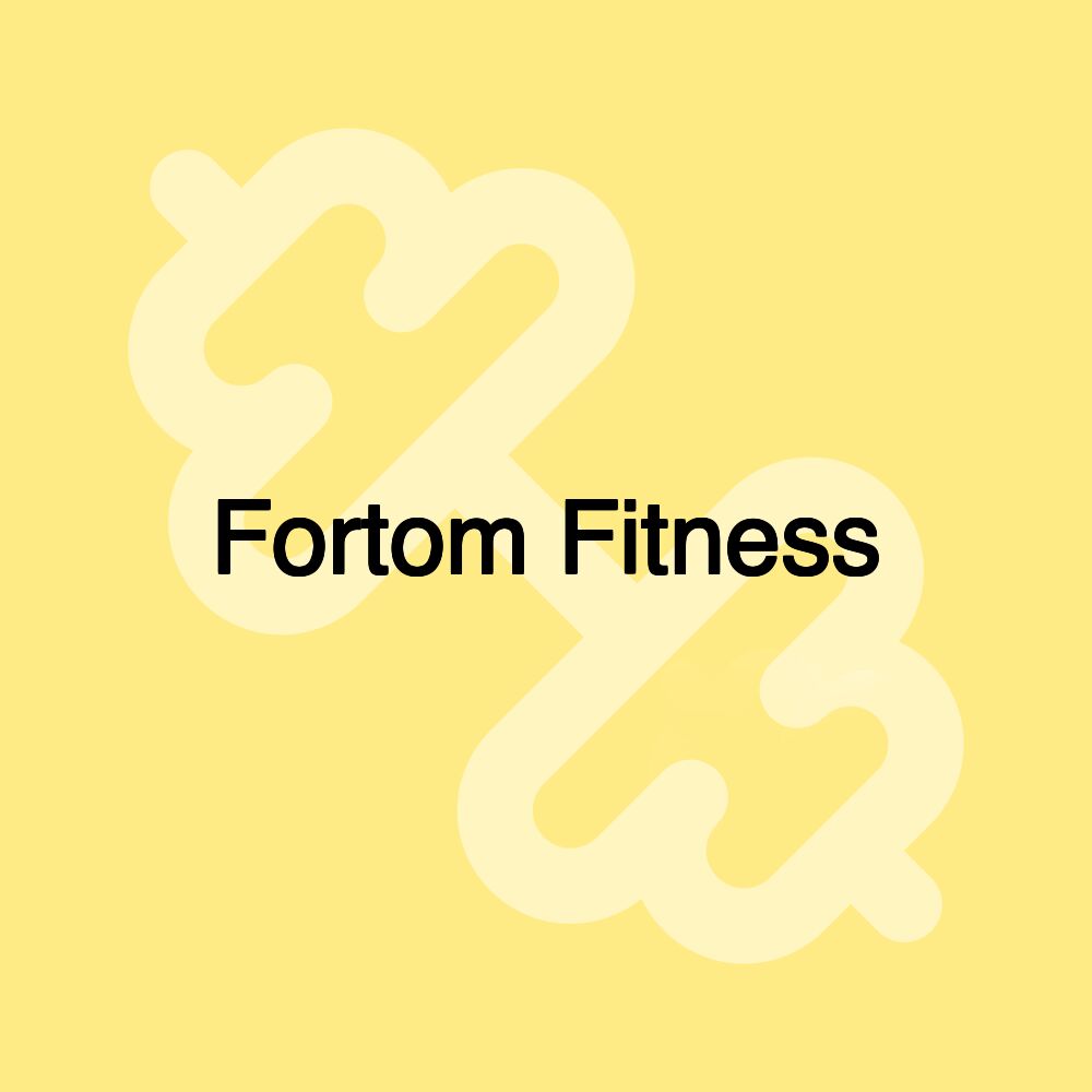 Fortom Fitness