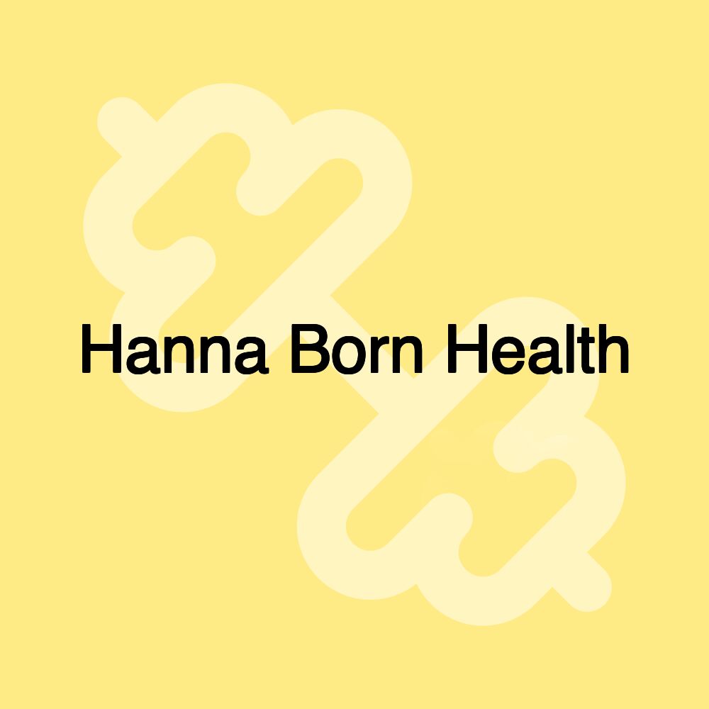 Hanna Born Health