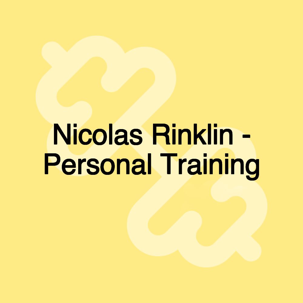 Nicolas Rinklin - Personal Training