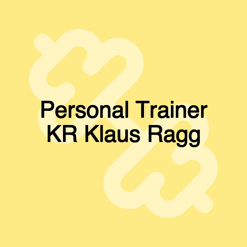 Personal Trainer KR Klaus Ragg