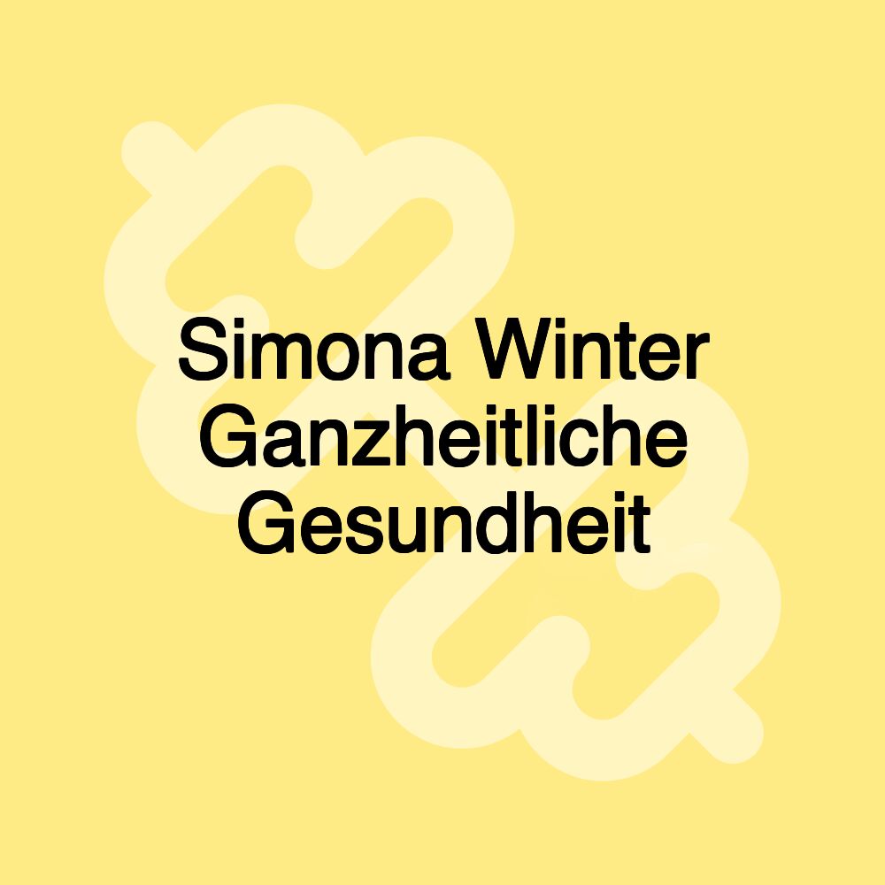 Simona Winter Ganzheitliche Gesundheit