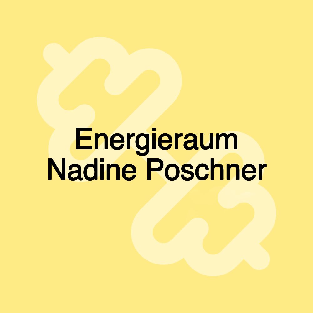 Energieraum Nadine Poschner