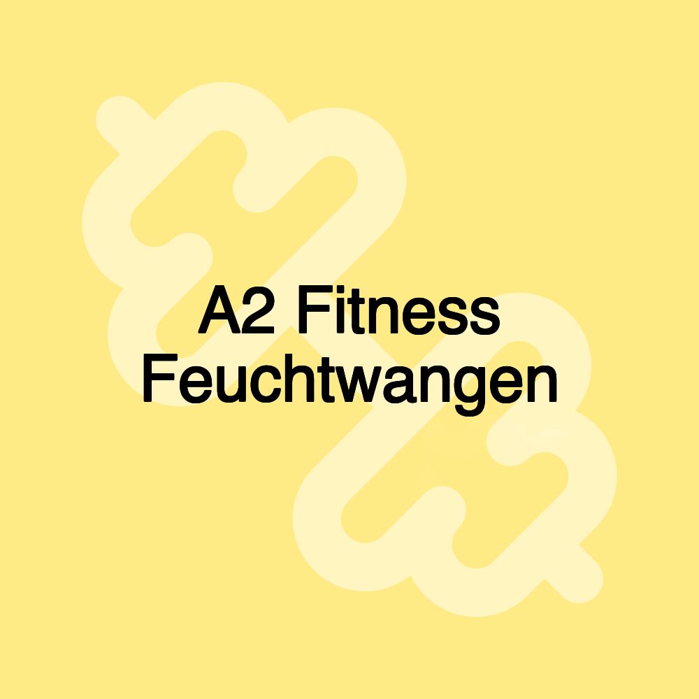 A2 Fitness Feuchtwangen